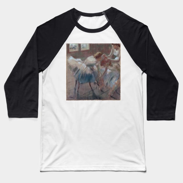 Three Dancers Preparing for Class Baseball T-Shirt by EdgarDegas